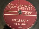 Atco 78 RPM The Coasters - Turtle Dovin / Down In Mexico 6064 V++ Doo Wop