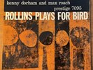 Sonny Rollins Quintet w/ Kenny Dorham And Max Roach - Rollins Plays For Bird LP