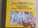 George Tautu Archer And His Pagans Featuring Tahitian Chants And Songs RARE