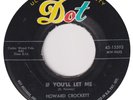 HOWARD CROCKETT “If You’ll Let Me” DOT (1957)