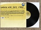 UNDERWORLD - Born Slippy .NUXX1996  12