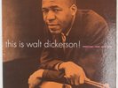 WALT DICKERSON: This Is Walt  US New Jazz 8254 DG OG Vinyl LP Hear