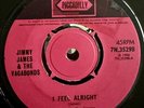 JIMMY JAMES & THE VAGABONDS I feel alright Piccadilly UK 7N35298 Mod Soul Dancer
