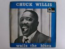 CHUCK WILLIS WAILS THE BLUES EP I FEEL SO BAD FONTANA TFE 17138 BLUES