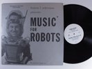 FORREST J. ACKERMAN & FRANK COE Music For Robots SCIENCE FICTION LP VG++ c