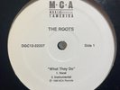 THE ROOTS - WHAT THEY DO / RESPOND/REACT (12