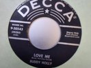 BUDDY HOLLY LOVE ME / BLUE DAYS BLACK NIGHTS  DECCA U.S RP EXCELLENT