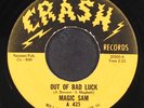 MAGIC SAM: out of bad luck / she belongs to me CRASH 7