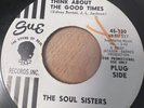 The Soul Sisters - Think About The Good Times - Sue Demo