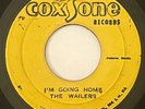 THE WAILERS - IM GOING HOME / RARE SKA EARLY REGGAE JAMAICA 45 / COXSONE