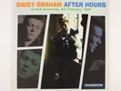 DAVEY GRAHAM - AFTER HOURS 1998 UK RELEASE VINYL LP 10 ALBUM - EX/EX