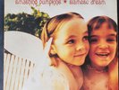 SMASHING PUMPKINS SIAMESE DREAM - original vinyl