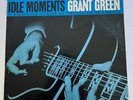 Grant Green - Idle Moments Blue Note 84154 LP Original Stereo RVG Ear/P