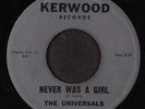 UNIVERSALS: never was a girl / black beard KERWOOD 7