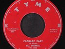 BILL SHERRELL: cadillac baby / teen hop rock TYME 7