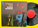 Mike Bloomfield / Al Kooper / Steve Stills – Super Session LP VINYL, Blues Rock.