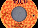 The Joe Cuba Sextet - Oh Yeah  / Sock It To Me, 7