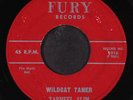 TARHEEL SLIM: wildcat tamer / number 9 train FURY 7