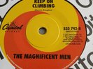 The Magnificent Men  -  Keep On Climbing   / The Outsiders  -  Lonely Man  N M