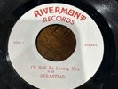 Rare Private Soul Funk 45 Sebastian I’ll Still Be Loving You Rivermont Records