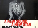 LP - Jimmy Smith – A New Star - A New Sound - US Blue Note Records - (H/D)