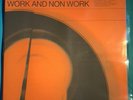 WORK AND NON WORK BROADCAST DRAG CITY ORIGINAL VINTAGE VINYL LP RECORD 12