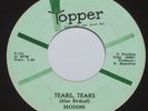 DECISIONS Tears, Tears & Don't You Know It's Love? 1966 MICHIGAN GARAGE Topper
