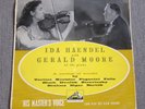 IDA HAENDEL AND GERALD MOORE - A RECITAL OF WORKS EMI HMV CLP 1021 ED1