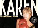 45 RPM SINGLE VINYL KAREN CHERYL L'AMOUR FOU Feat UNLIMITED GROOVE RARE 1991