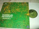 TASAVALLAN PRESIDENTTI : MILKY WAY MOSES LP 1974 GREEN BRAIN 1058 GERMANY +OIS
