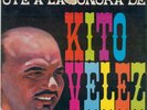 KITO VELEZ Y SU SONORA - OYE LA SONORA Y OTROS - LP TROPICAL USA -