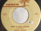 50s ROCKABILLY 45 HEAR Johnny Knight ROCK AND ROLL GUITAR 1958 Morocco VG