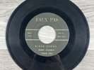 Bobby Runnel’s Faux Pas Black Cloud / True Love - Heartaches 45 RPM 7” Vinyl
