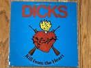 Dicks Kill From The Heart LP SST 1983 Black Flag MDC Circle Jerks Minor Threat