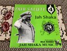 Jah Shaka , Dub Salute 4 , Shaka Label.