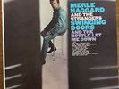 MERLE HAGGARD - Swinging Doors And The Bottle Let Me Down - LP (Mono) Capitol NM