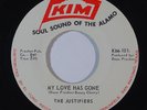 Northern/Sweet Soul 45 JUSTIFIERS My Love Has Gone/Lonely Boy on Kim VG+