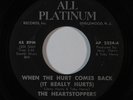 Deep Soul 45 HEARTSTOPPERS When The Hurt Comes Back/Just What The Doctor Ordered