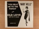 Mary Wells You Beat Me To The Punch/Old Love (Let's Try..) RARE PS Northern Soul