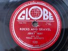 Jerry Irby 78rpm Single 10-inch Globe Records #120 Rocks and Gravel