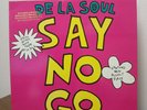 De la Soul -  Say No Go (Contains new Bugout Piece) Vinyl