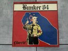 BUNKER 84  LIBERTÉ ORIGINAL VINYLE  REBELLES EUROPÉENS RAC OÏ FRANÇAIS