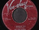 FIVE ECHOES: i really do VEE-JAY 7