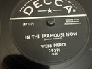 Decca 78 RPM Webb Pierce - In The Jailhouse Now 29391 V+ Rockabilly