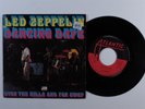 Rock 45 LED ZEPPELIN Dancing Days ATLANTIC VG+/VG++ france picture sleeve a