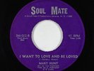 Crossover Soul 45 - Mary Hunt - I Want To Love And Be Loved - Soul Mate