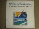 WILLIAM DEVAUGHN BE THANKFUL FOR WHAT YOU GOT LP ORIG '74 ROXBURY FUNK SOUL VG++