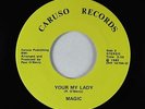 Modern Soul 45 - Magic - Your My Lady - Caruso - VG++