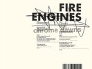 FIRE ENGINES CHROME DAWNS NEW LP