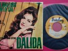 Dalida . SP . Che mai faro . Pressage Italie . Très rare .